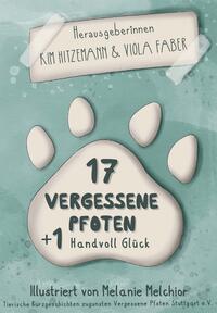 Vorderes Coverbild 17 vergessene Pfoten + 1 Handvoll Glück