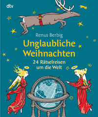 Vorderes Coverbild Unglaubliche Weihnachten