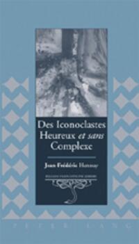 Vorderes Coverbild Des Iconoclastes Heureux «et» sans Complexe