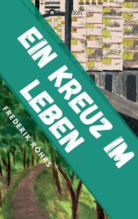 Vorderes Coverbild Ein Kreuz im Leben