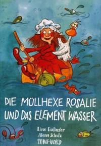 Vorderes Coverbild Die Müllhexe Rosalie und das Element Wasser