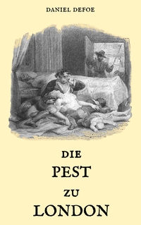 Vorderes Coverbild Die Pest zu London