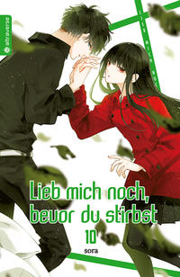Vorderes Coverbild Lieb mich noch, bevor du stirbst 10