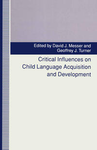 Vorderes Coverbild Critical Influences on Child Language Acquisition and Development