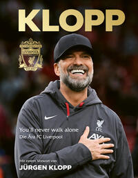 Vorderes Coverbild Jürgen Klopp: Die Ära FC Liverpool