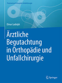 Vorderes Coverbild Ärztliche Begutachtung in Orthopädie und Unfallchirurgie