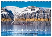 Vorderes Coverbild Zwischen Trondheim und Spitzbergen (Wandkalender 2025 DIN A2 quer), CALVENDO Monatskalender