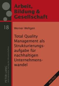 Vorderes Coverbild Total Quality Management als Strukturierungsaufgabe für nachhaltigen Unternehmenswandel