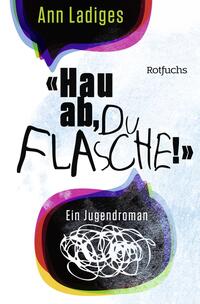 Vorderes Coverbild "Hau ab, du Flasche!"