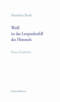 Vorderes Coverbild Weiß ist das Leopardenfell des Himmels