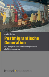 Vorderes Coverbild Postmigrantische Generation