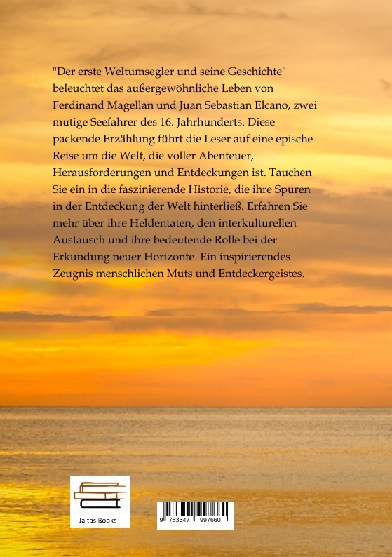 Rückseitencover Der erste Weltumsegler und seine Geschichte - Ferdinand Magellan und Juan Sebastian Elcano