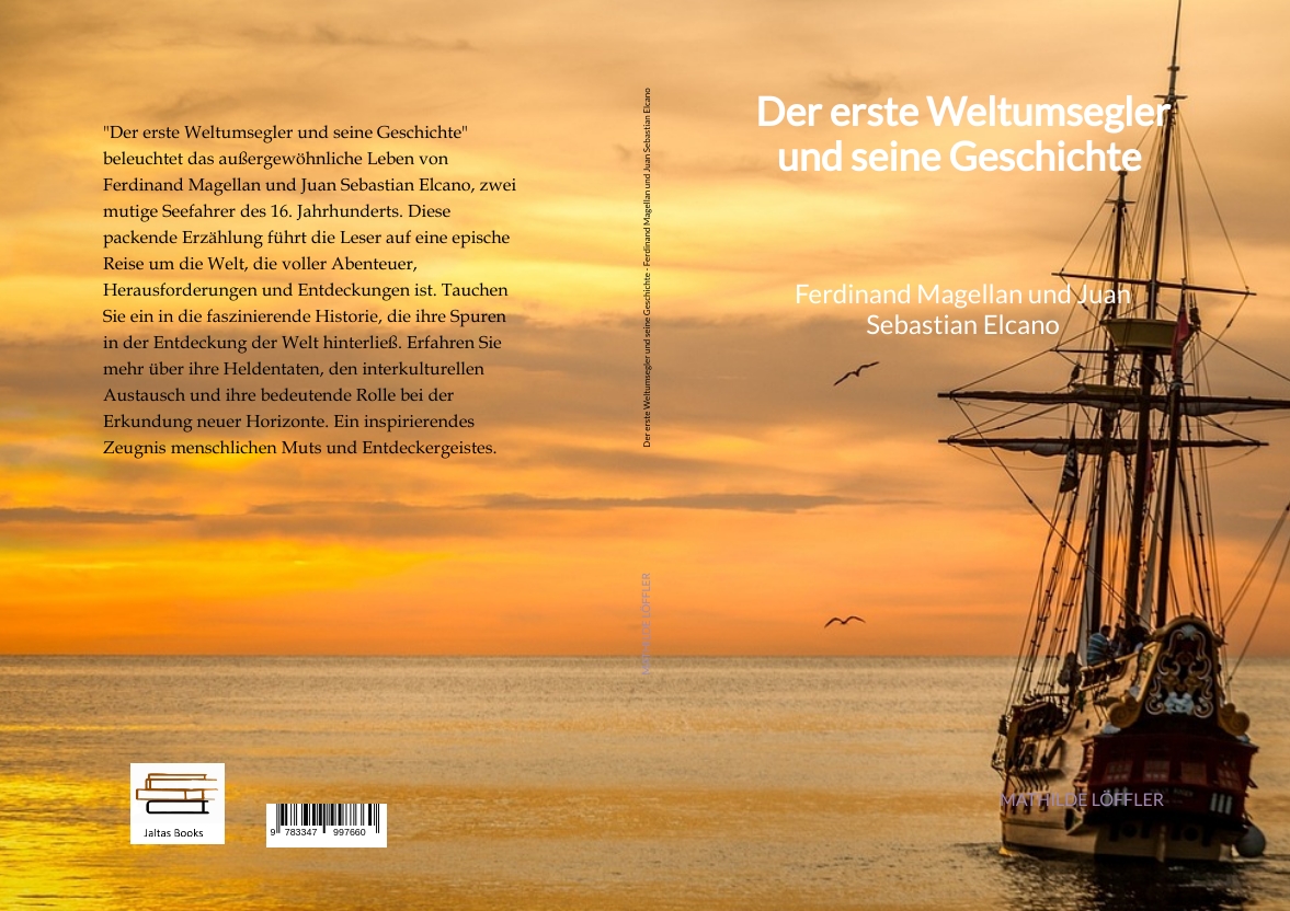 Gesamtes Coverbild Der erste Weltumsegler und seine Geschichte - Ferdinand Magellan und Juan Sebastian Elcano