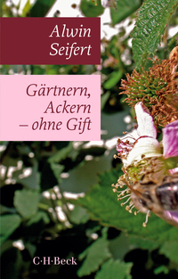 Vorderes Coverbild Gärtnern, Ackern - ohne Gift
