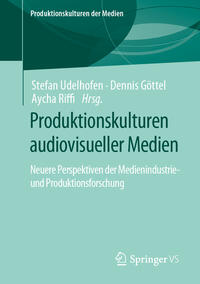 Vorderes Coverbild Produktionskulturen audiovisueller Medien
