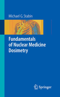 Vorderes Coverbild Fundamentals of Nuclear Medicine Dosimetry