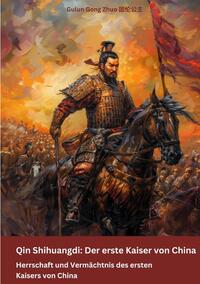 Vorderes Coverbild Qin Shihuangdi: Der erste Kaiser von China