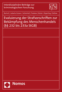 Vorderes Coverbild Evaluierung der Strafvorschriften zur Bekämpfung des Menschenhandels (§§ 232 bis 233a StGB)
