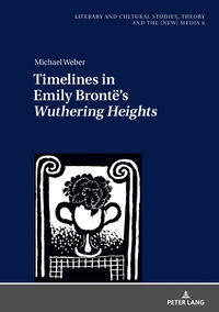 Vorderes Coverbild Timelines in Emily Brontë’s «Wuthering Heights»