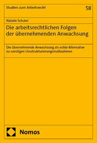 Vorderes Coverbild Die arbeitsrechtlichen Folgen der übernehmenden Anwachsung