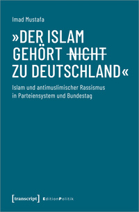 Vorderes Coverbild »Der Islam gehört (nicht) zu Deutschland«