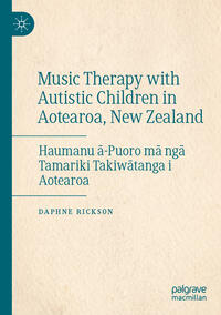 Vorderes Coverbild Music Therapy with Autistic Children in Aotearoa, New Zealand