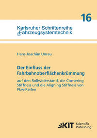 Vorderes Coverbild Der Einfluss der Fahrbahnoberflächenkrümmung auf den Rollwiderstand, die Cornering Stiffness und die Aligning Stiffness von Pkw-Reifen