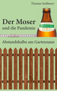 Vorderes Coverbild Der Moser und die Pandemie