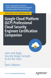 Vorderes Coverbild Google Cloud Platform (GCP) Professional Cloud Security Engineer Certification Companion