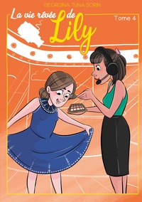 Vorderes Coverbild La vie rêvée de Lily T4