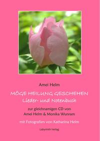 Vorderes Coverbild Möge Heilung geschehen - Lieder- und Notenbuch