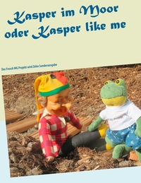 Vorderes Coverbild Kasper im Moor oder Kasper like me