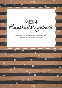 Vorderes Coverbild Das Haushaltsbuch zum Eintragen - Geld sparen mit dem Budget Planner und Finanzbuch für den Haushalt - Mein Budget Book und Haushaltsplaner