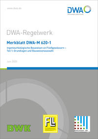 Vorderes Coverbild Merkblatt DWA-M 620-1 Ingenieurbiologische Bauweisen an Fließgewässern - Teil 1: Grundlagen und Bauweisenauswahl