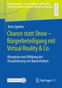 Vorderes Coverbild Chance statt Show – Bürgerbeteiligung mit Virtual Reality & Co.