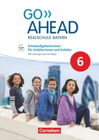 Vorderes Coverbild Go Ahead - Realschule Bayern 2017 - 6. Jahrgangsstufe