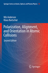 Vorderes Coverbild Polarization, Alignment, and Orientation in Atomic Collisions