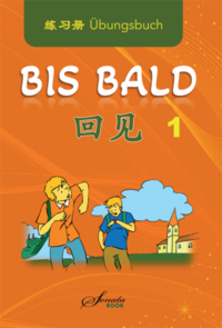 Vorderes Coverbild Chinesisch für Anfänger "Bis bald" Übungsbuch