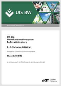 Vorderes Coverbild Umweltinformationssystem Baden-Württemberg, F+E-Vorhaben INOVUM, Innovative Umweltinformationssysteme. Phase I 2014/16.