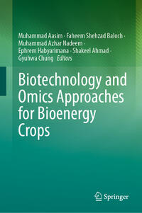 Vorderes Coverbild Biotechnology and Omics Approaches for Bioenergy Crops