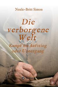 Vorderes Coverbild Die verborgene Welt - Kampf um Aufstieg oder Untergang