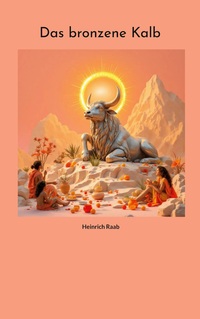 Vorderes Coverbild Das bronzene Kalb