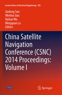 Vorderes Coverbild China Satellite Navigation Conference (CSNC) 2014 Proceedings: Volume I