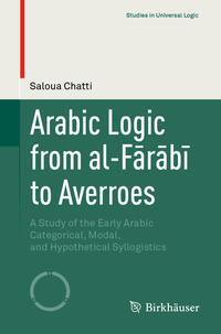 Vorderes Coverbild Arabic Logic from al-Farabi to Averroes