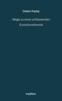 Vorderes Coverbild Wege zu einer umfassenden Evolutionstheorie