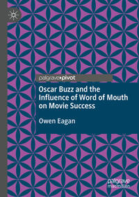 Vorderes Coverbild Oscar Buzz and the Influence of Word of Mouth on Movie Success