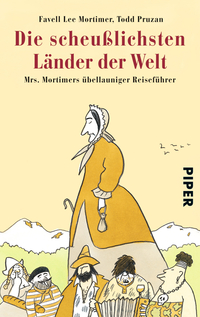 Vorderes Coverbild Die scheußlichsten Länder der Welt