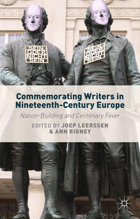 Vorderes Coverbild Commemorating Writers in Nineteenth-Century Europe