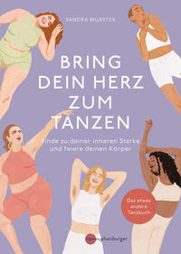 Vorderes Coverbild Bring dein Herz zum Tanzen