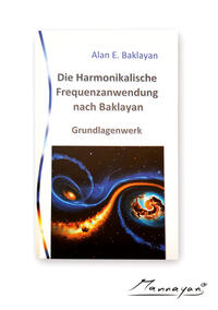 Vorderes Coverbild Die Harmonikalische Frequenzanwendung nach Baklayan